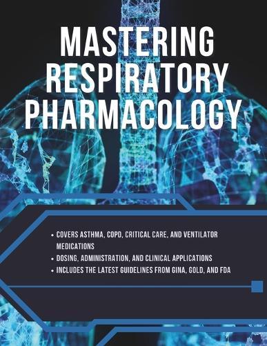 Mastering Respiratory Pharmacology