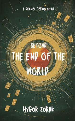 Beyond the End of the World