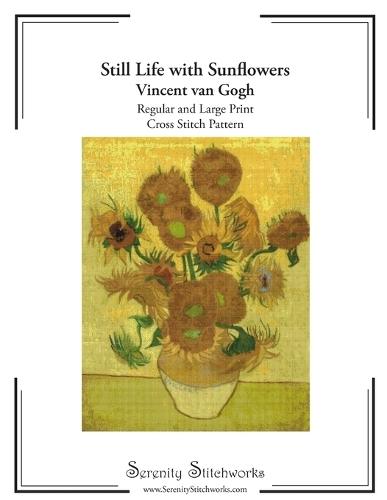 Still Life with Sunflowers Cross Stitch Pattern - Vincent van Gogh: Regular and Large Print Pattern