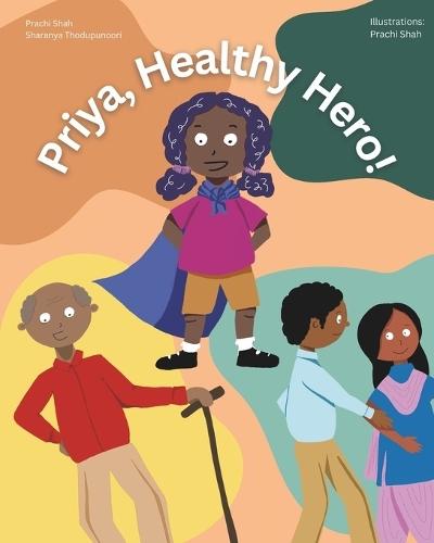 Priya, Healthy Hero!