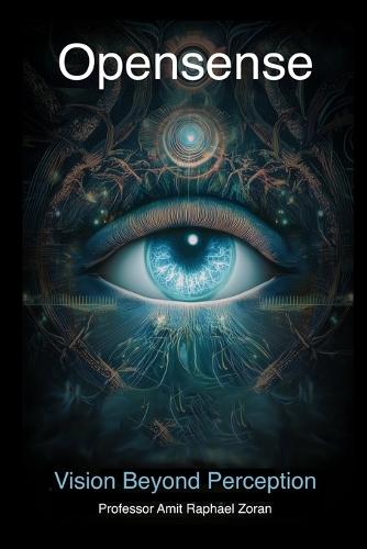 Opensense: Vision Beyond Perception