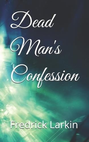 Dead Man's Confession