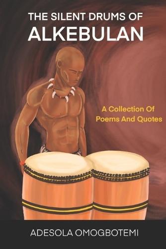 The Silent Drums of Alkebulan