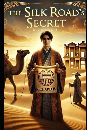 The Silk Road's Secret
