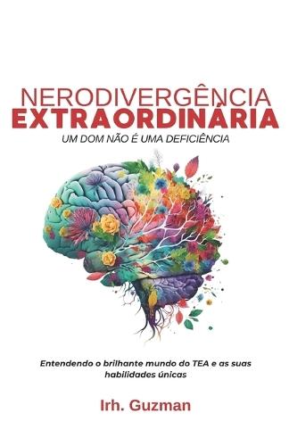 Neurodivergência Extraordinária: Entendendo o mundo do TEA