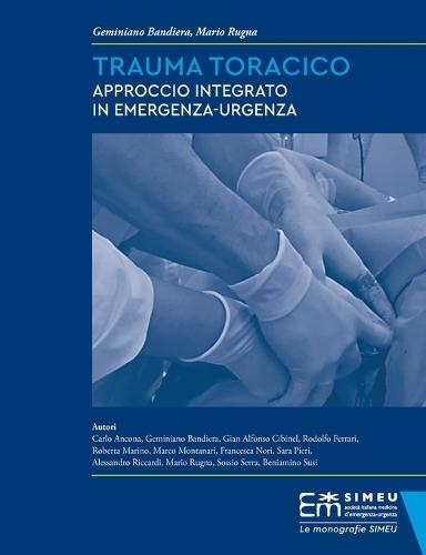 Trauma Toracico: Approccio Integrato in Emergenza-Urgenza
