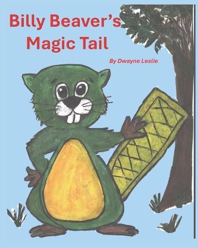 Billy Beaver's Magic Tail