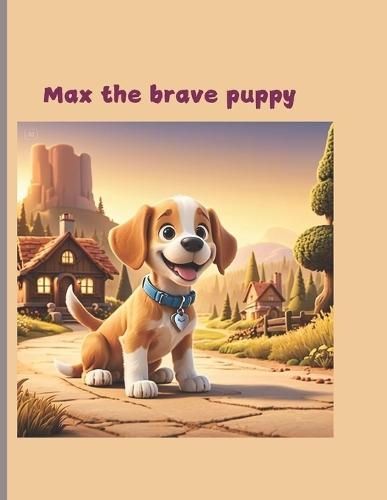 Max the brave puppy