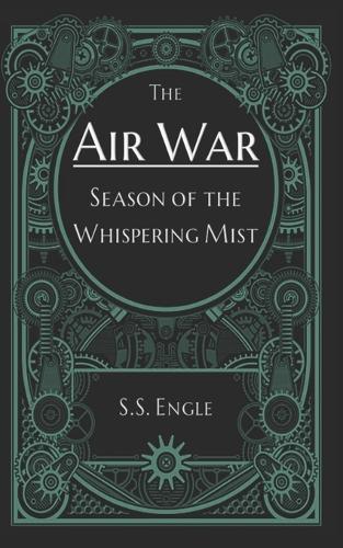 The Air War: Season of the Whispering Mist