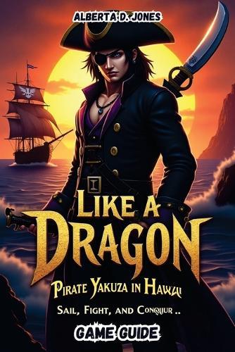 Like a Dragon Yakuza in Hawaii: Sail, Fight, and Conquer