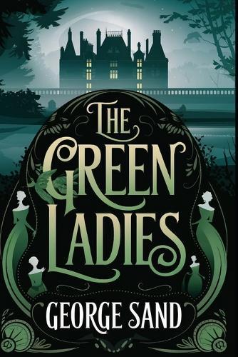 The Green Ladies: A New Translation