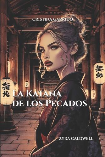 La Katana de los Pecados: Zyra Caldwell