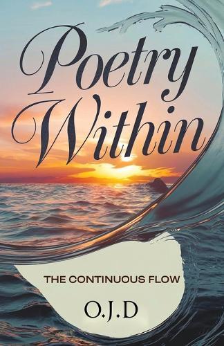 Poetry Within: The Continuous Flow