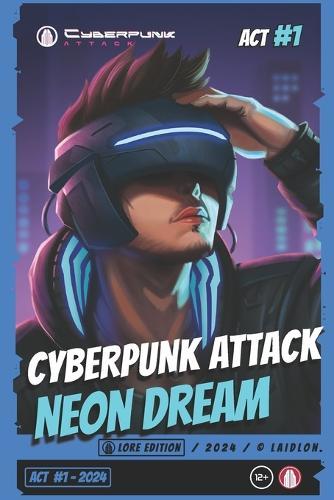 Cyberpunk Attack Neon Dream: Cyberpunk vs. Corporations - The Battle for Neon City's Future