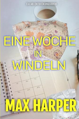 Eine Woche in Windeln