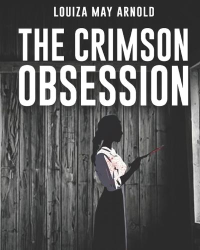 The Crimson Obsession