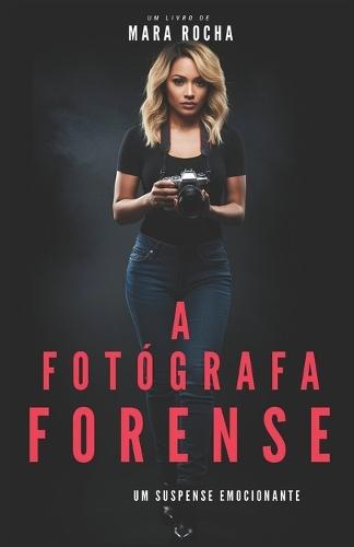 A fotógrafa forense