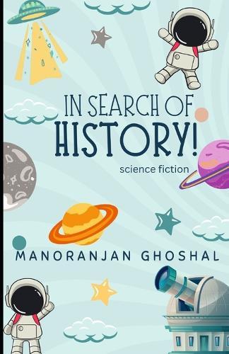 In Search of History!: Science fiction