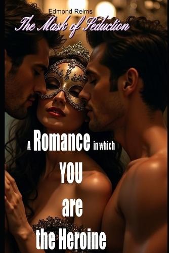 The Mask of Seduction
