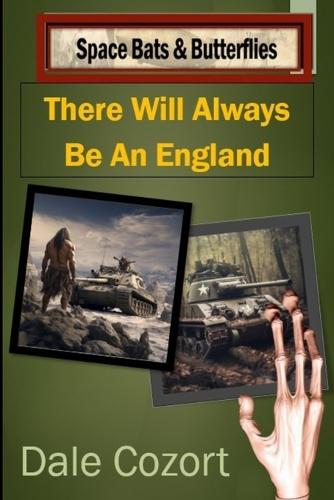 There Will Always Be An England
