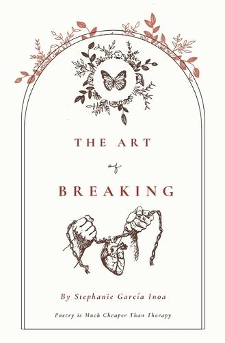The Art of Breaking: Poetry Is Cheaper Than Therapy