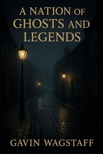 A Nation of Ghosts and Legends