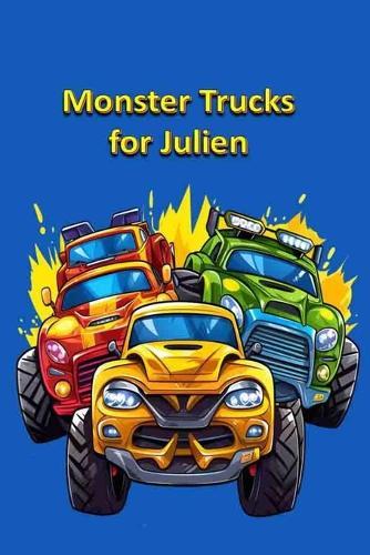 Monster Trucks for Julien