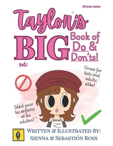 Taylor's BIG book of do's and don'ts!