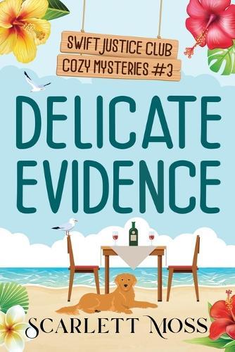 Delicate Evidence