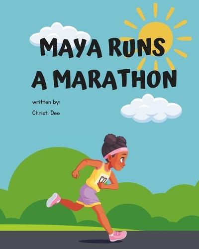 Maya Runs A Marathon