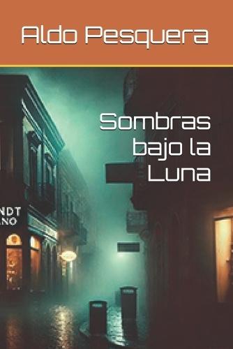 Sombras bajo la Luna