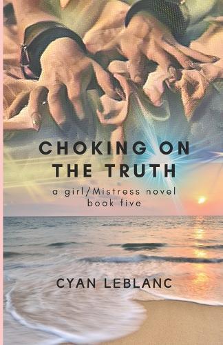 Choking On The Truth