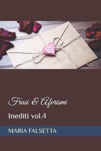 Frasi & Aforismi: Inediti vol.4