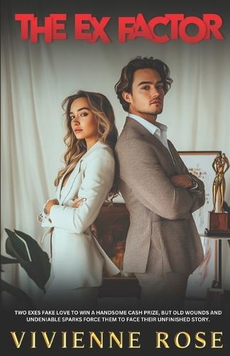 The Ex Factor: A Tension-Filled Second Chance Reality TV Show Romance