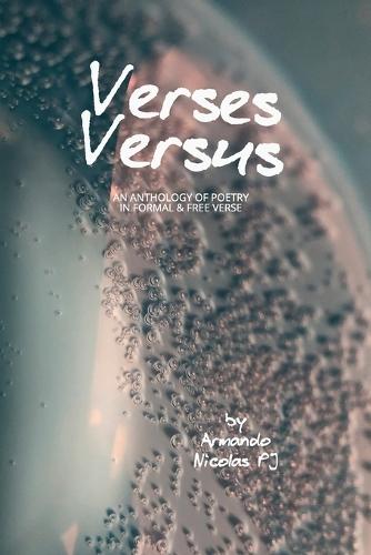 Verses Versus: An Anthology of Poetry in Formal & Free Verse