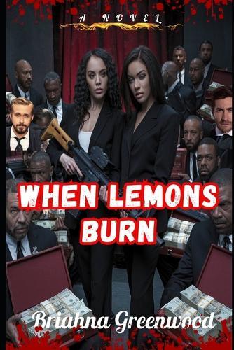 When Lemons Burn