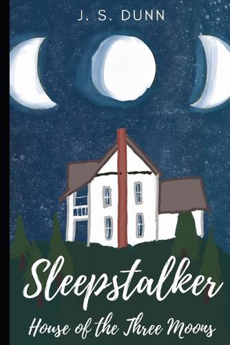 Sleepstalker: House of the Three Moons