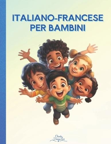 Italiano-Francese per Bambini