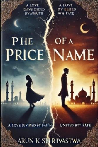 The Price of a Name: A Love Divided by Faith, United by Fate
