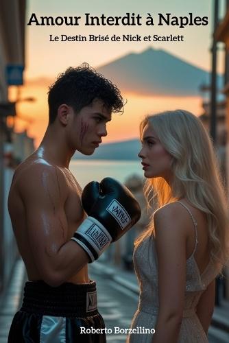 Amour Interdit à Naples: Le Destin Brisé de Nick et Scarlett