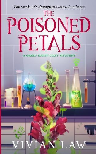 The Poisoned Petals: A Green Haven Mystery