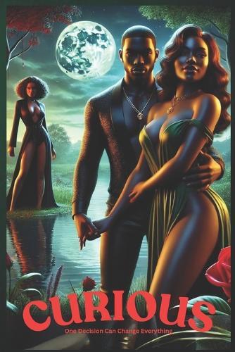 Curious: One Decision Can Change Everything