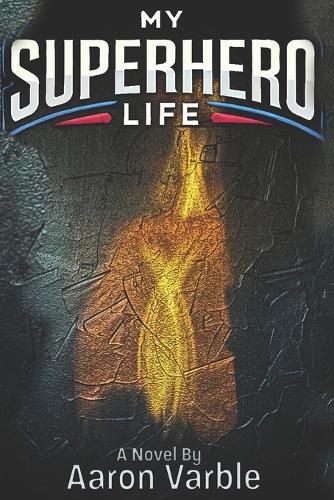 My Superhero Life