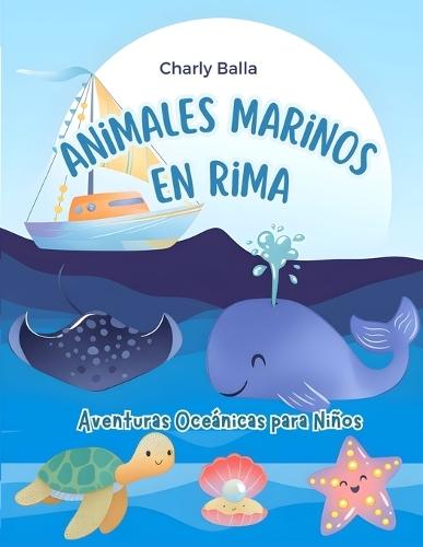 Animales Marinos en Rima: Aventuras Oceánicas para Niños