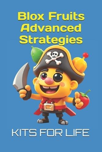 Blox Fruits Advanced Strategies: Master PvP, Grinding, and Raids Like a Pro