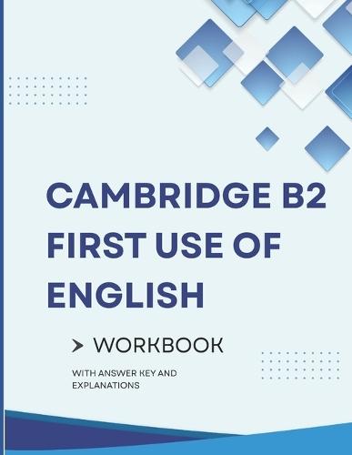 Mastering The Cambridge B2 First Use of English