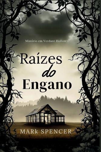 Raízes do Engano: Mistério em Verdant Hollow