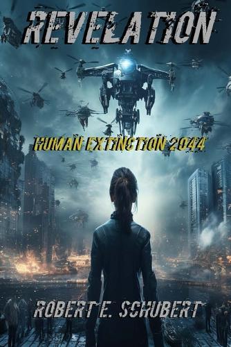 Revelation: Human Extinction 2044