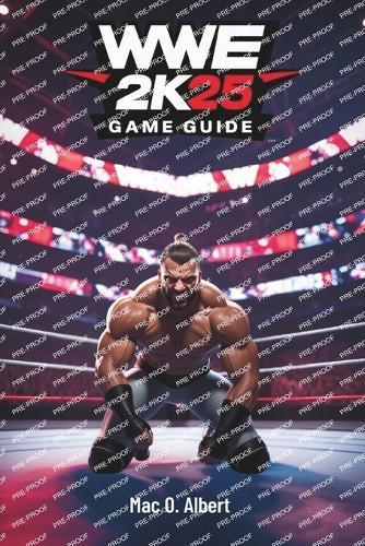 Wwe 2k25 Game Guide: Expert Strategies for Conquering MyCareer, PvP Battles, MyGM Mode, and The Island
