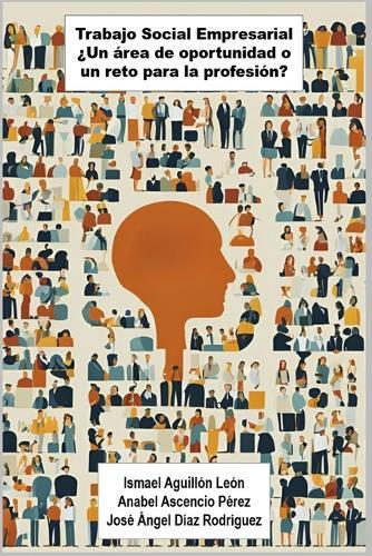Trabajo social empresarial: ¿Un área de oportunidad o un reto para la profesión?